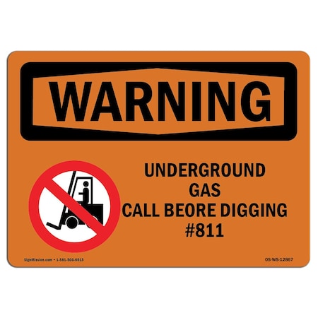 Signmission OSHA, Underground Gas Call Before Digging No. 811, 24" X 18" Rigid Plastic, 18" W, 24" L, Landscape OS-WS-P-1824-L-12867